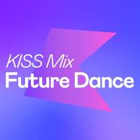 KISS FM - KISS Mix Future Dance 2025-08-09 by Radio