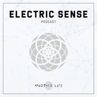 Electric Sense 120 | Deep Progressive House DJ Mix by Einar Heløy by Another Life Music