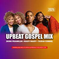 Upbeat Gospel Mix | Kirk Franklin, Mary Mary &amp; Tasha Cobbs by supremacysounds