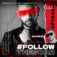 #FOLLOWTHESCAR Episode 94 Guest Mix GIAN NOBILEE (25-02-2023) by Scar