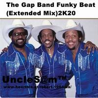 UncleS@m™ - The Gap Band Funky Beat (Extended Mix)2K20 by UncleS@m™