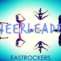 OMI Cheerleaders Eastrockers Feat. Sinuston REMIX by Eastrockers
