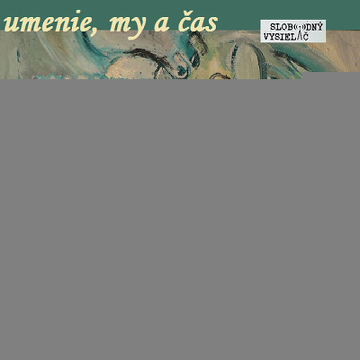 Umenie, my a čas 25 - 2019-04-29 Thomas Lachmann episode artwork