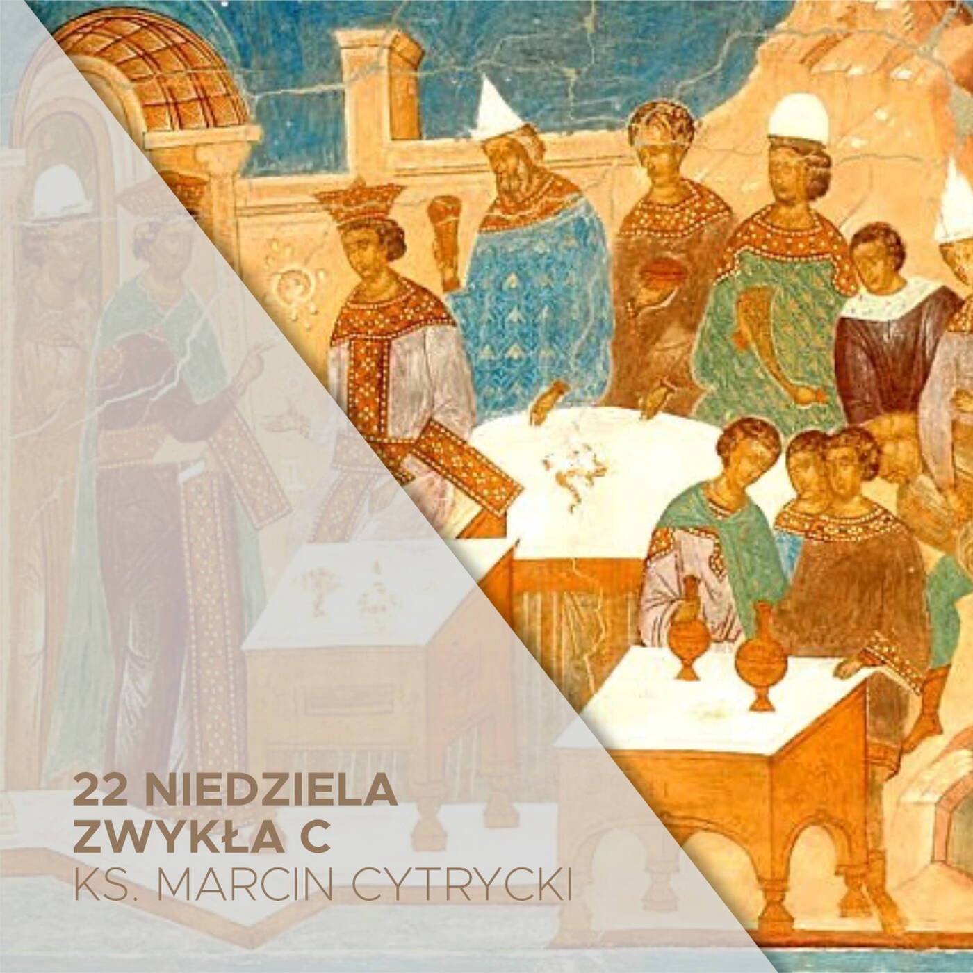 28.08.2022 - 22 Niedziela Zwykła C - ks. Marcin Cytrycki episode artwork