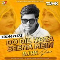 Do DIL Hota Seena Me - DJ Hk Remix by Rajasthani RemixFun Records