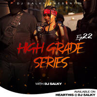 HIGH GRADE SERIES EP 22 PEACE EDITION WITH DJ SALKY by DJ SALKY