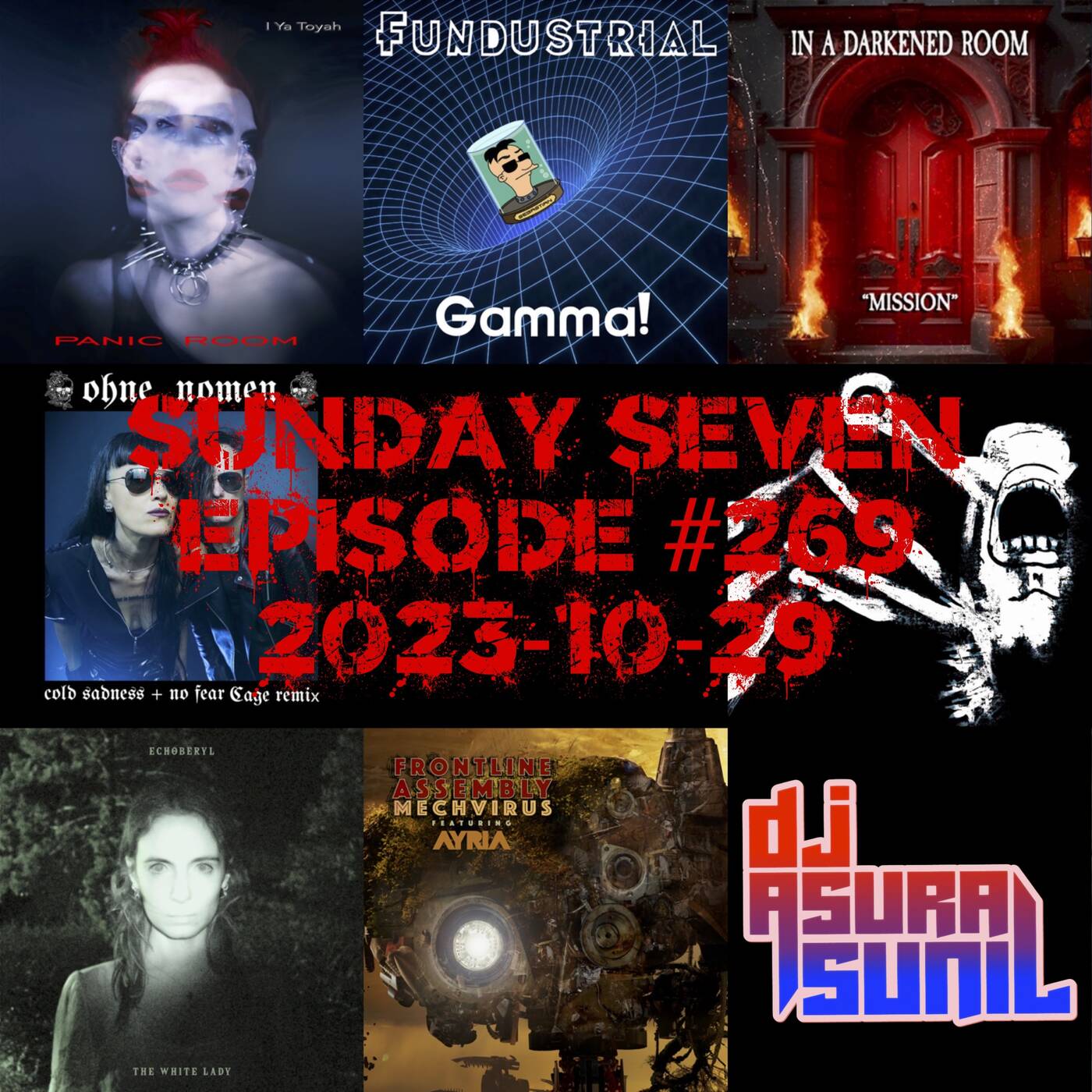 DJ AsuraSunil's Sunday Seven Mixshow #269 - 20231029 episode artwork