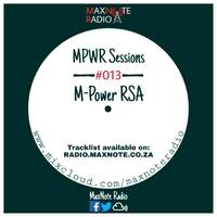 MPWR Sessions #013: M-Power RSA by MaxNote