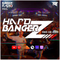 HARD BANGERZ - Episode 3 by Rectik