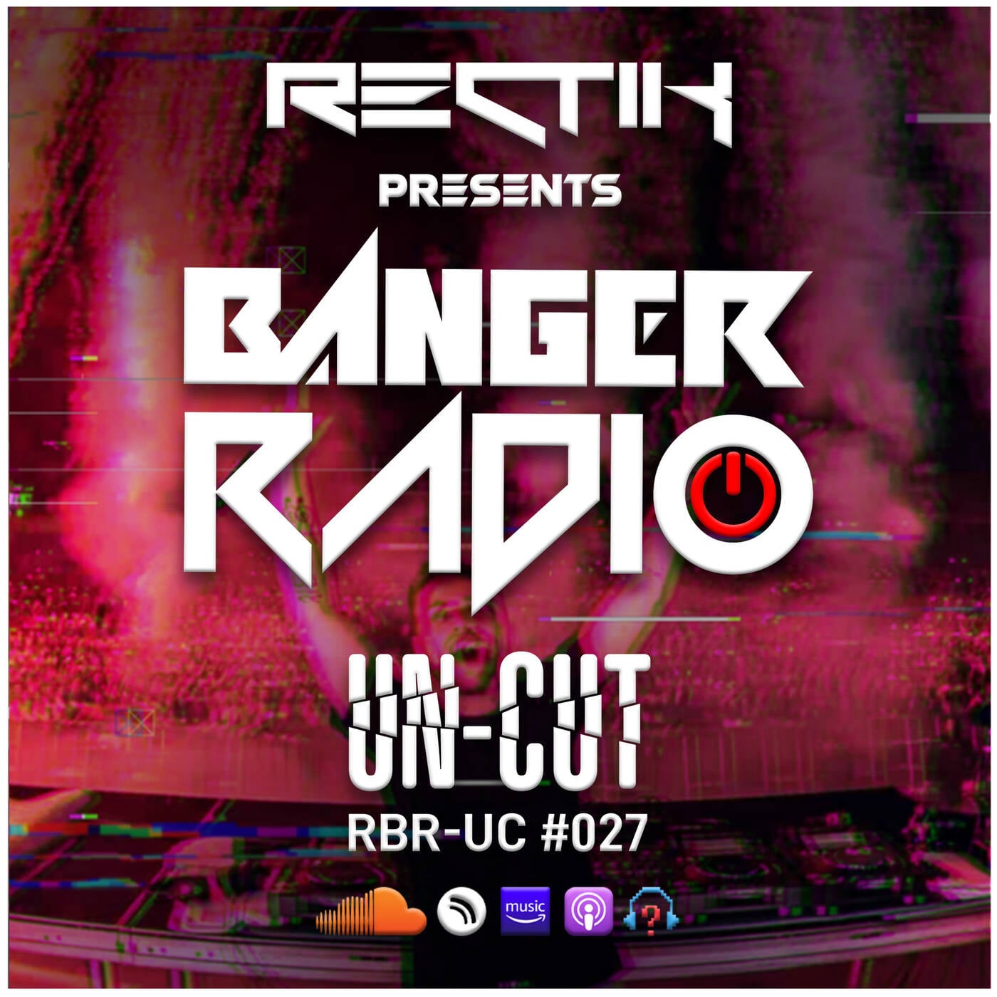 Banger Radio - Uncut - Episode 27 episode artwork