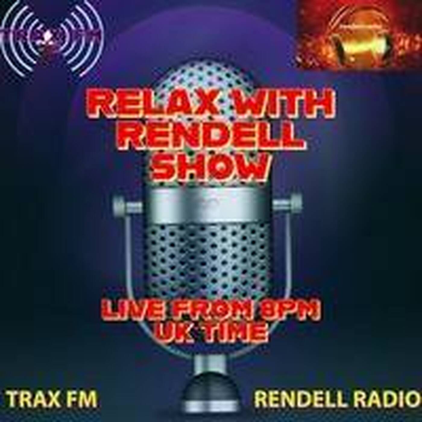 Relax With Rendell Show Replay On Trax FM & Rendell Radio - 12th August 2023 episode artwork
