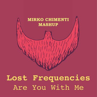 Lost Frequencies vs RoulnDoors - Are you Arcade (Mirko Chimenti Mashup) by Mirko Chimenti