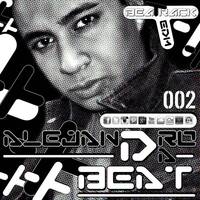 Alejandro Da Beat - Beatrack #002 | EDM / Electronic by Alex Type