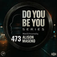 #Do you_ #Be You Part 473_by Ma-Ali by Alison Maseko