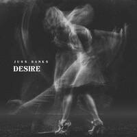"Desire" - Juss Banks by Juss_Banks