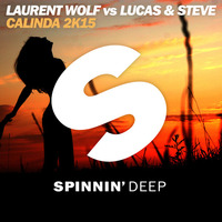 OUT NOW: Laurent Wolf vs Lucas & Steve - Calinda 2K15