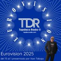 Music Play Programa 273 Eurovision 2025 del 15 al 1 by Topdisco Radio