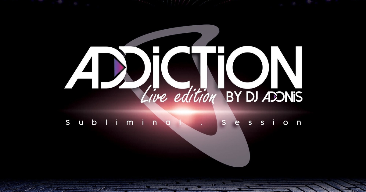 Addiction Live @ Collectif Fun 05.07.2021