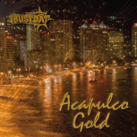 Acapulco Gold - MixTape by BustDat