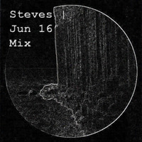 Steves | Jun 16' Mix by Steves