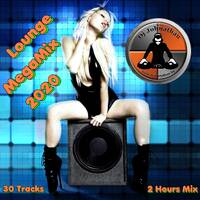 Dj Johnathan - Lounge MegaMix 2020 by Dj Johnathan