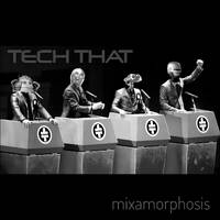 Tech That 1 (2009) by Mixamorphosis