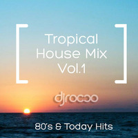 Take a trip from new to classics in Tropical house, chillout with a wakeup finish! by DJ Rocco
