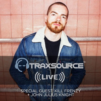Traxsource LIVE! #81 with Kill Frenzy by Traxsource LIVE!