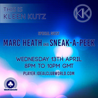 This Is Kleen Kutz Show 15 (13th April 2016) Guest Mix by Marc Heath by Kleen Kutz