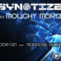 Mouchy Mora pres. Psynotized 021 (December 2014) - Magnosis Guest Mix by Mouchy Mora
