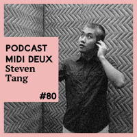 Midi Deux Podcast #80: Steven Tang by Steven Tang / Obsolete Music Technology