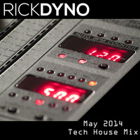 May 2014 Tech House Mix by Rick Dyno