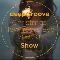 6 hour Christmas &amp; New Years Eve Special 2015 by deepGroove [Show] by Martin Kah
