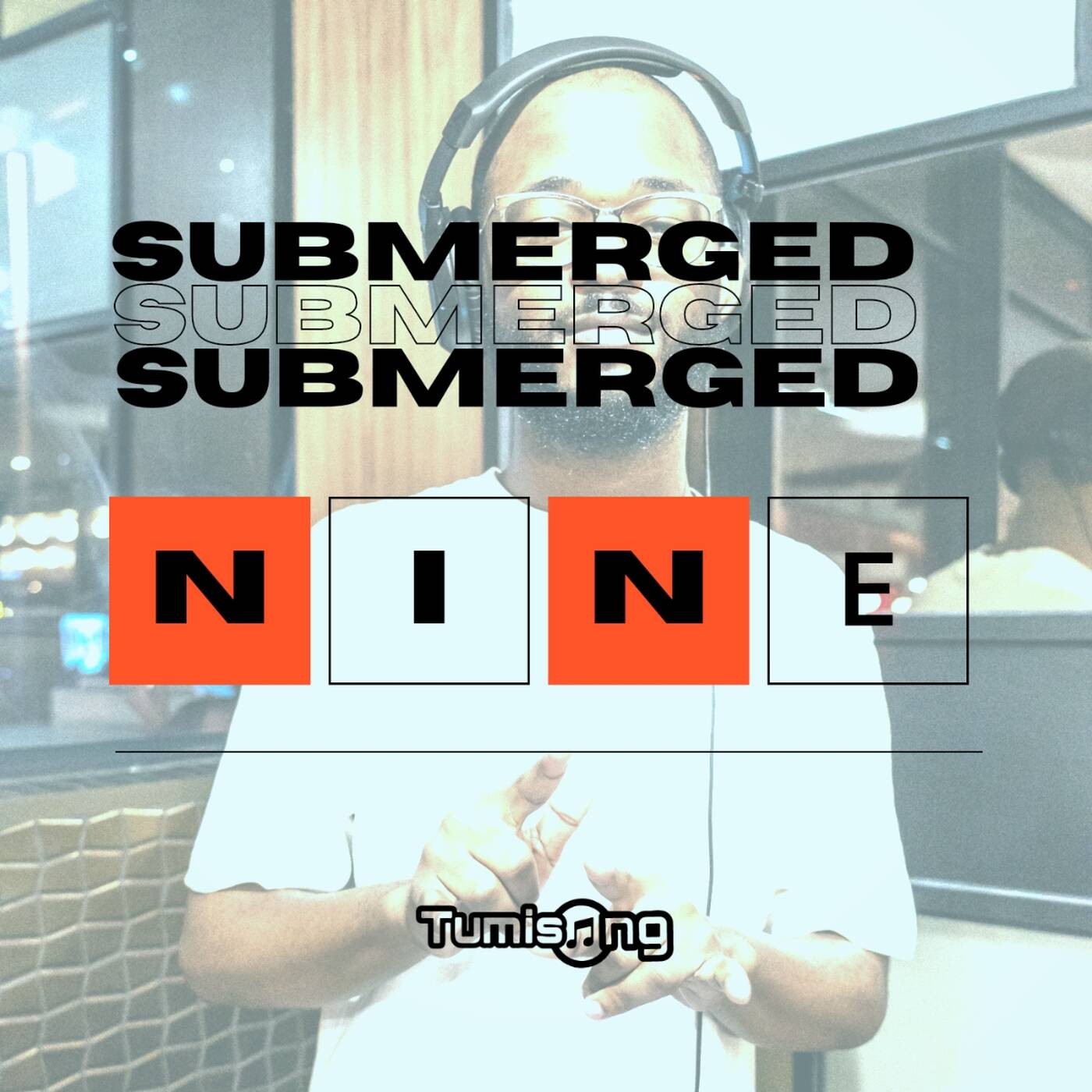 Tumisong - Submerged Vol. 9 episode artwork