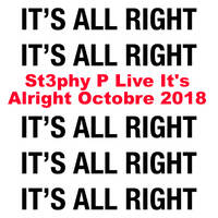 St3phy P. Live "It's Alright " Octobre 2018 by DJ St3phy P