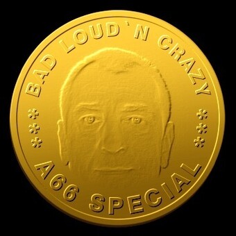 A66-BLC  Bad loud`n Crazy