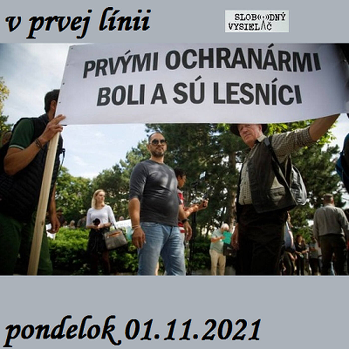 V prvej línii - 2021-11-01 Pripravovaná reforma národných parkov – aktuálne informácie z „frontu„ episode artwork