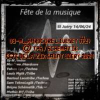 Dj~M...Hardcore LiveSet #21 @ TPS / SCHEMATIK - FETE DE LA ZIK SAINT JUERY 2024 [14/06/2024] by Dj~M...