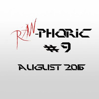 Hardstyle Overdozen August 2016 | This is Raw-phoric #9 by T-Punkt-ony Project