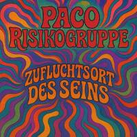 Paco / Risikogruppe - Zufluchtsort des Seins by Risikogruppe