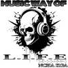 Music Way Of Life Podcast
