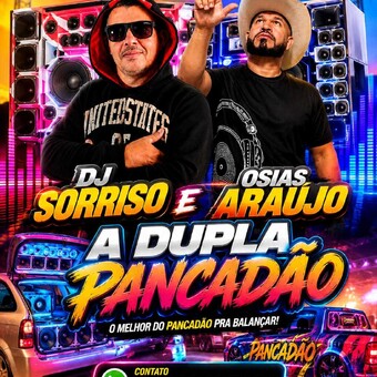 SORRISO DJ &amp; OSIAS ARAUJO A DUPLA PANCAD&Atilde;O