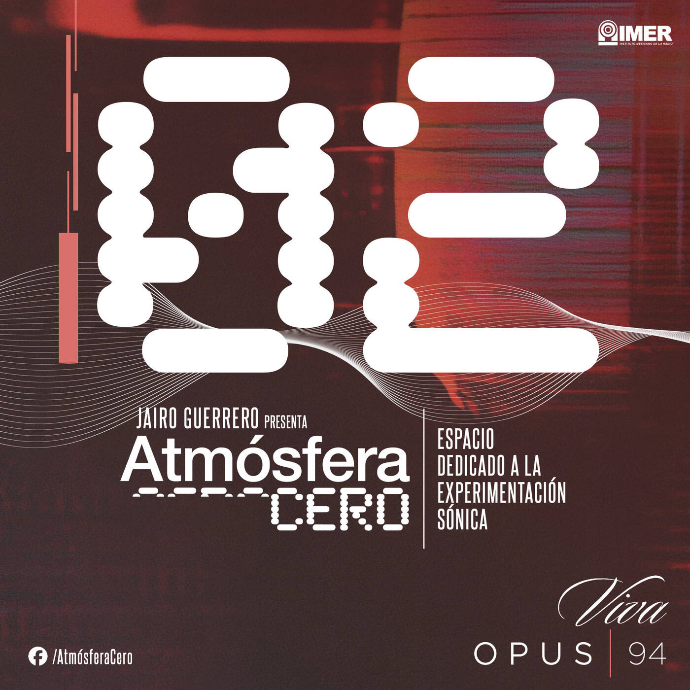 Atmósfera Cero / Opus 94 - IMER