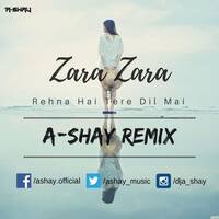 RHTDM - Zara Zara (A-Shay Remix) by A-SHAY