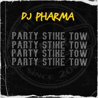 ITMR - Party Strike Two (Pharma-Project)exident by InTheMixRadio