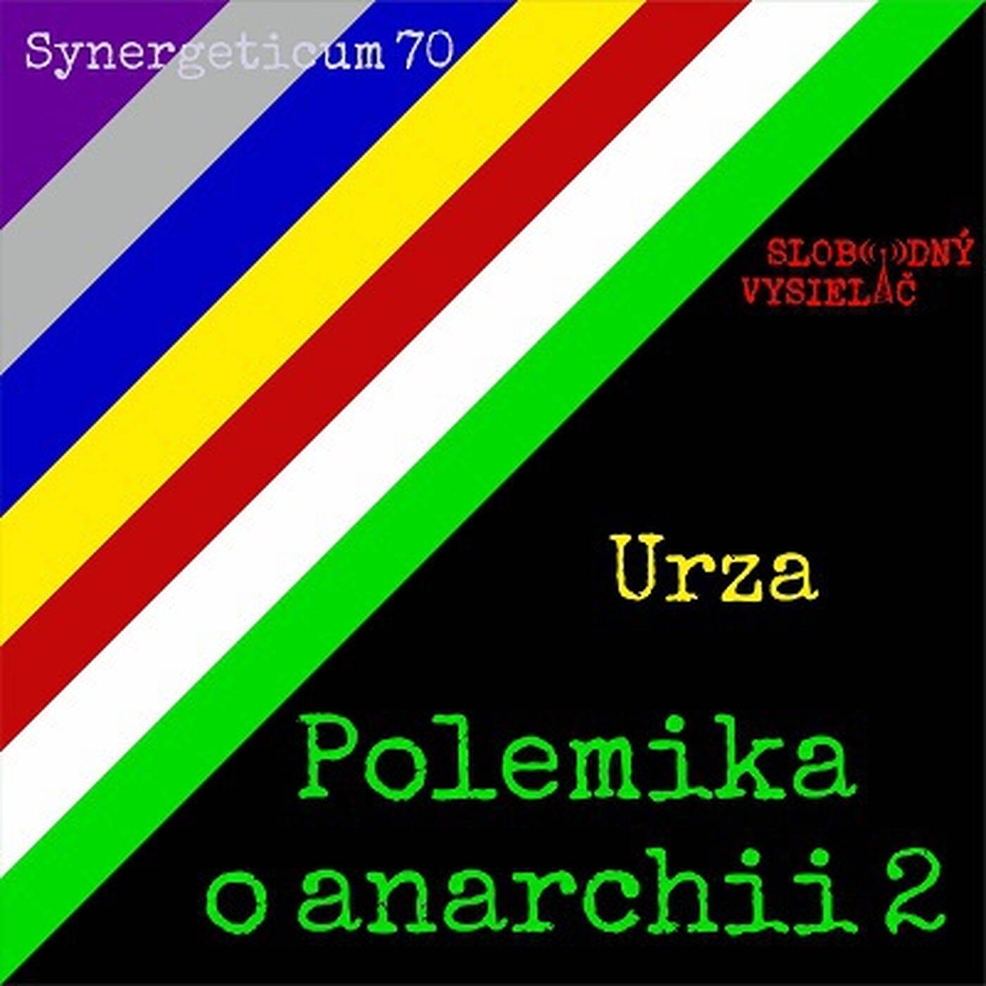 Synergeticum 70 - 2018-10-02 Pokračujeme v polemike anarchii s Urzom episode artwork