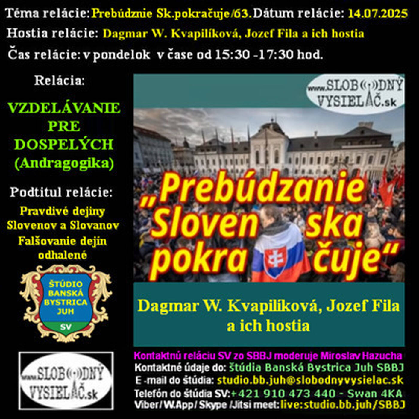 Vzdelávanie pre dospelých 462 - 2025-07-14 Pravdivé dejiny Slovenov a Slovanov – Falšovanie histórie odhalené episode artwork