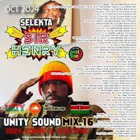Selekta Sir Henry - Unity Sound Mix v16 - Roots and Culture Oct 2024 by Selekta Sir Henry