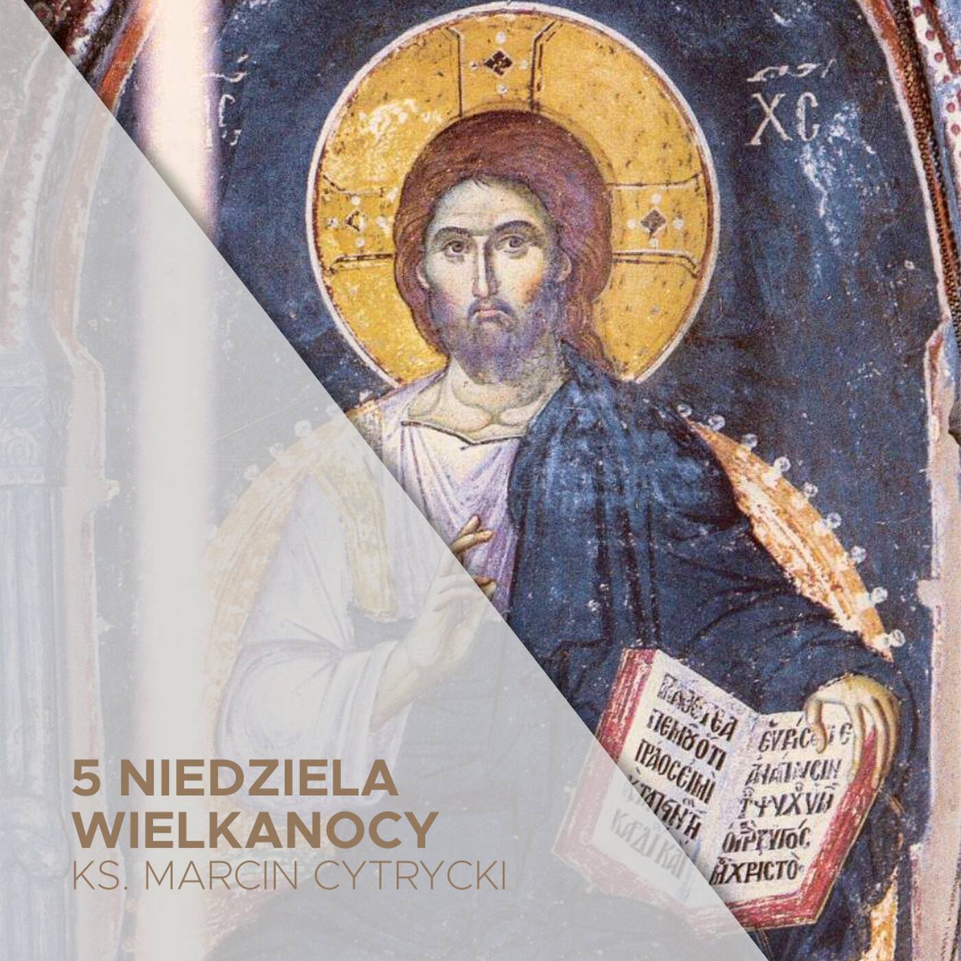 5 Niedziela Wielkanocy C (18.05.2025) - Powtórki, powtórki, powtórki - ks. Marcin Cytrycki episode artwork