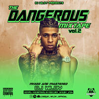DJ WILDY _ THE DANGEROUS MIXTAPE VOL.2[OFFICIAL AUDIO MIXTAPE] by Wildy_Ke